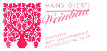 Hans Glesti Weinbau, 8477 Oberstammheim ZH
